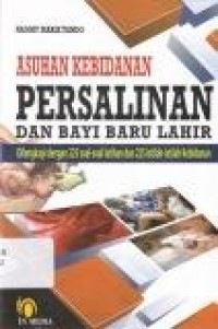 Image of Asuhan Kebidanan Persalinan dan Bayi Baru Lahir