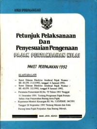 Image of Petunjuk Pelaksanaan Dan Penyesuaian Pengenaan Pajak Pertambahan Nilai Paket Perpajakan 1992