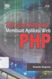 Image of Trik dan Rahasia Membuat Aplikasi Web dengan PHP