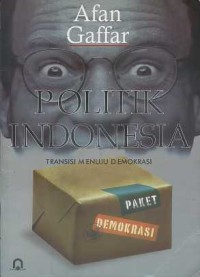 Image of Politik Indonesia : Transisi menuju demokrasi