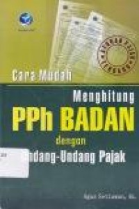 Image of Cara Mudah Menghitung PPH Badan dengan Undang-Undang Pajak