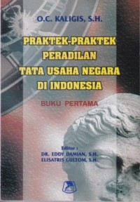 Image of Praktek-praktek Peradilan Tata Usaha Negara Indonesia (Buku Pertama)