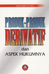 Image of Produk-produk Derivatif dan Aspek Hukumnya