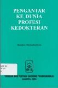 Image of Pengantar ke Dunia Profesi Kedokteran
