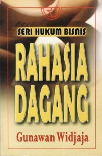 Image of Seri Hukum Bisnis : RAHASIA DAGANG