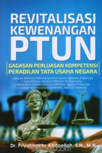 Image of Revitalisasi Kewenangan PTUN (gagasan Perluasan Kompetensi Peradilan Tata USaha Negara).