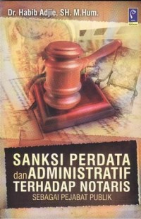 Image of Sanksi Perdata dan Administratif terhadap notaris sebagai pejabat publik