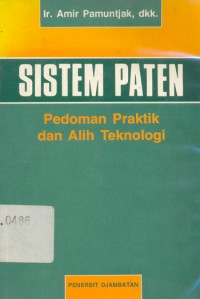 Image of Sistem Paten Pedoman Praktik dan Alih Teknologi.