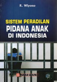 Image of Sistem Peradilan Pidana Anak di Indonesia.