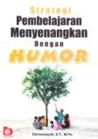 Image of Strategi Pembelajaran Menyenangan Dengan Humor