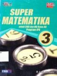 Image of Super Matematika untuk SMA dan MA kelas XII