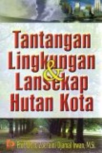 Image of Tantangan Lingkungan dan Lansekap Hutan Kota