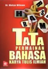 Image of Tata Permainan Bahasa Karya Tulis Ilmiah