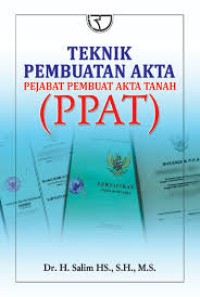 Image of Teknik Pembuatan Akta Pejabat Pembuat Akta Tanah (PPAT)