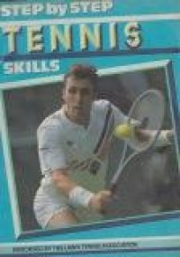 Image of Step by step Tennis Skills
