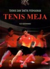 Image of Teknik dan Taktik Permainan Tenis Meja