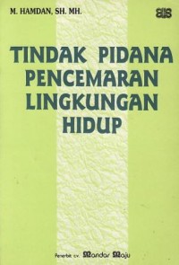 Image of Tindak Pidana Pencemaran Lingkungan Hidup