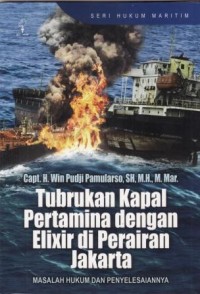 Image of Tubrukan Kapal Pertamina dengan Elixir di Perairan Jakarta