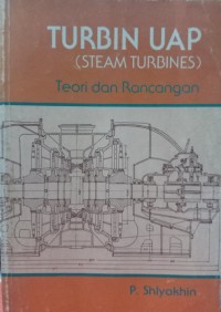 Image of Turbin Uap (Steam Turbines) : teori dan rancangan