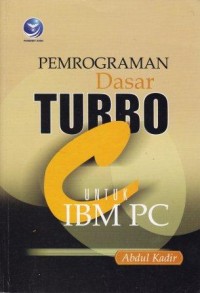 Image of Pemrograman Dasar Turbo C Untuk IBM PC