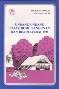 Image of Undang-undang Pajak Bumi, Bangunan dan Bea Materai 1985