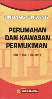 Image of Undang-undang Perumahan dan kawasan pemukiman (UU RI No.1 Th.2011)