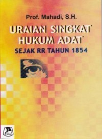 Image of Uraian Singkat Hukum Adat Sejak RR Tahun 1854