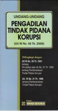 Image of Undang-undang Pengadilan Tindak Pidana Korupsi : (UU RI No.46 Th. 2009)