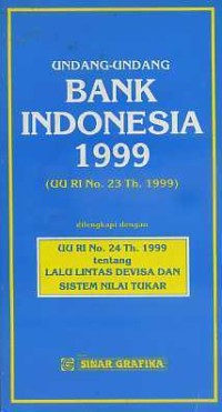 Image of Undang-undang Bank Indonesia 1999 (UU RI No. 23 Tahun 1999)