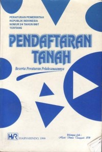 Image of Peraturan Pemerintah Republik Indonesia Nomor 24 Tahun 1997 Tentang Pendaftran Tanah Beserta Peraturan Pelaksanaannya