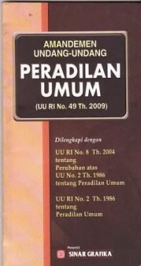 Image of Amandemen Undang-Undang Peradilan Umum (UU RI No.49 Th.2009)