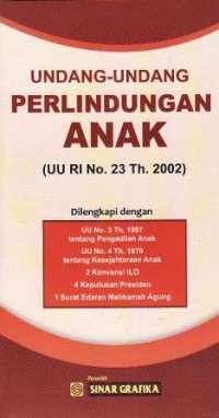 Image of Undang-Undang Perlindungan Anak (UU RI No.23 Th.2002)