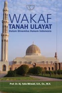 Image of Wakaf Tanah Ulayat Dalam Dinamika hukum Indonesia.